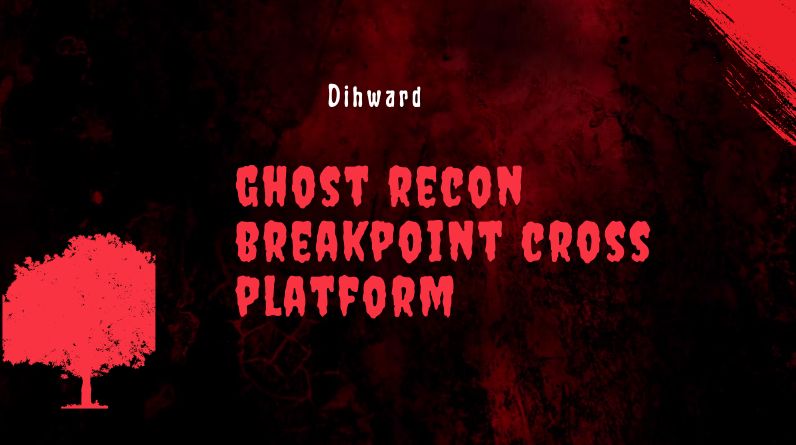 phyzii crmghost recon breakpoint cross platform