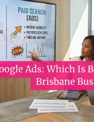 SEO vs Google Ads Which Is Better for Brisbane Businesses
